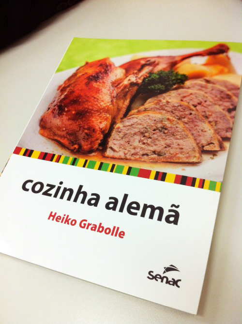 Livro Cozinha Alemã - Restaurante Escola Senac Blumenau chef Heiko Grabolle